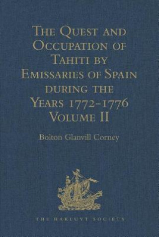 Kniha Quest and Occupation of Tahiti by Emissaries of Spain during the Years 1772-1776 