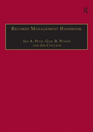 Libro Records Management Handbook Ira A. Penn