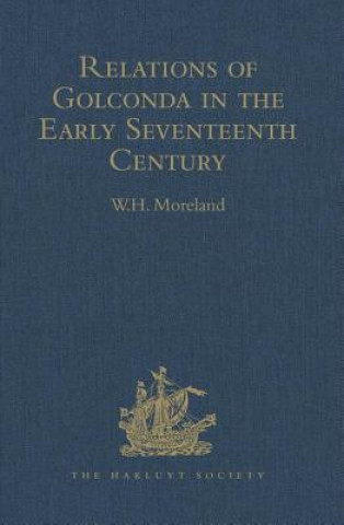 Książka Relations of Golconda in the Early Seventeenth Century 