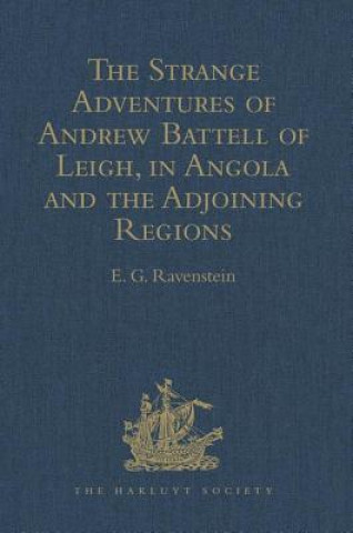 Kniha Strange Adventures of Andrew Battell of Leigh, in Angola and the Adjoining Regions 