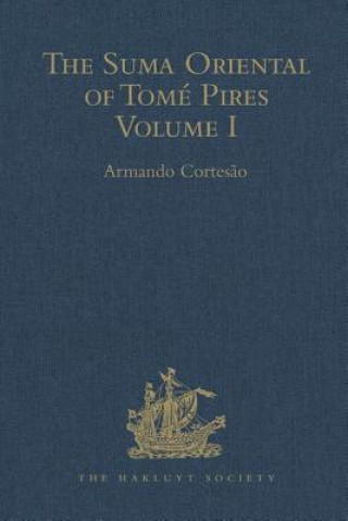 Carte Suma Oriental of Tome Pires Armando Cortesao