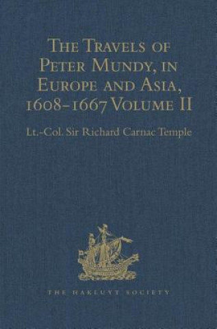 Kniha Travels of Peter Mundy, in Europe and Asia, 1608-1667 