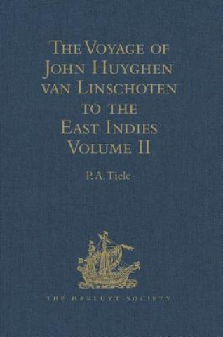 Livre Voyage of John Huyghen van Linschoten to the East Indies 