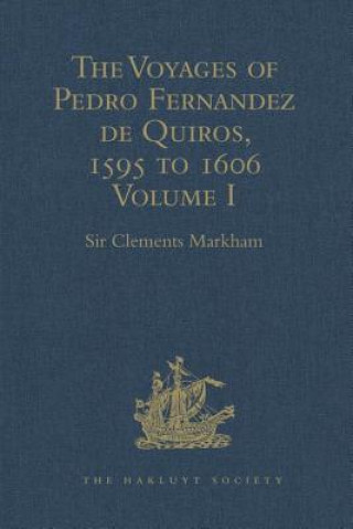 Knjiga Voyages of Pedro Fernandez de Quiros, 1595 to 1606 