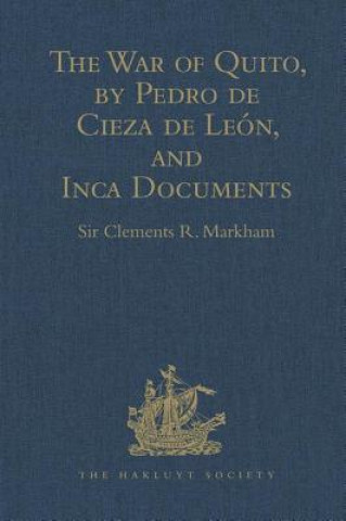 Carte War of Quito, by Pedro de Cieza de Leon, and Inca Documents 