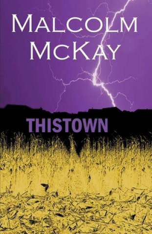Kniha Thistown Malcolm McKay