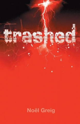 Knjiga Trashed Noel Greig