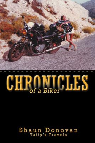 Könyv Chronicles of a Biker Shaun Donovan