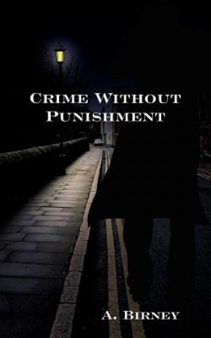 Βιβλίο Crime Without Punishment A Birney