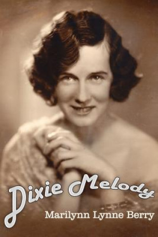 Buch Dixie Melody Marilynn Lynne Berry