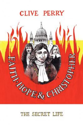 Książka Faith, Hope and Christopher Clive Perry