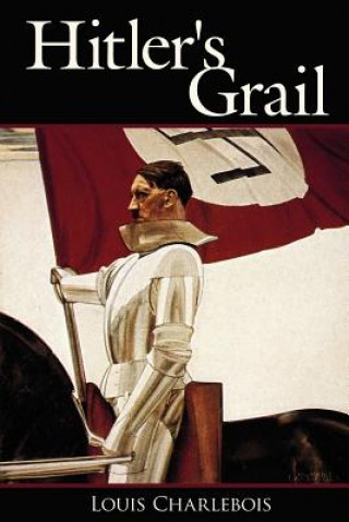 Carte Hitler's Grail Louis Charlebois