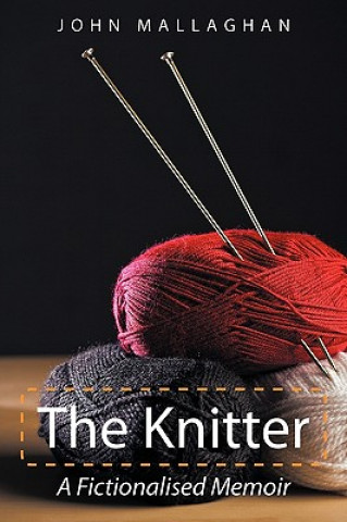 Kniha Knitter John Mallaghan