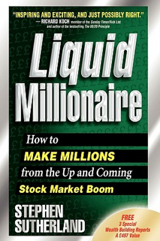 Libro Liquid Millionaire Stephen Sutherland