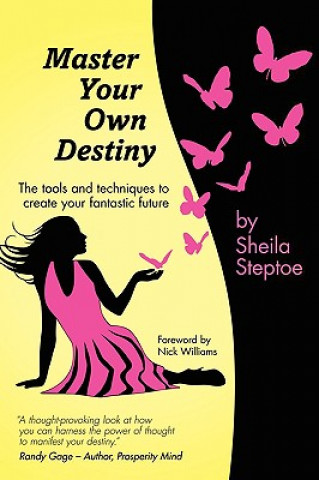 Kniha Master Your Own Destiny Sheila Steptoe