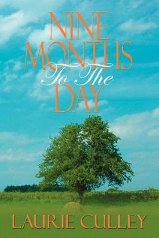 Книга Nine Months to the Day Laurie Culley