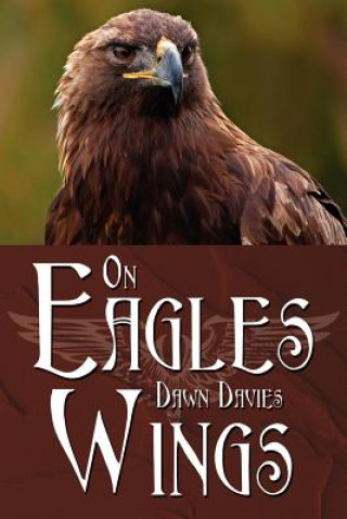 Knjiga On Eagles Wings Dawn Davies