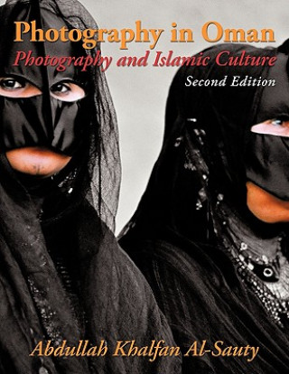 Книга Photography in Oman Abdullah Khalfan Al-Sauty