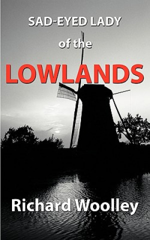 Книга Sad-Eyed Lady of the Lowlands Woolley