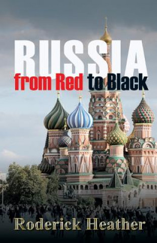 Könyv Russia From Red to Black Roderick Heather