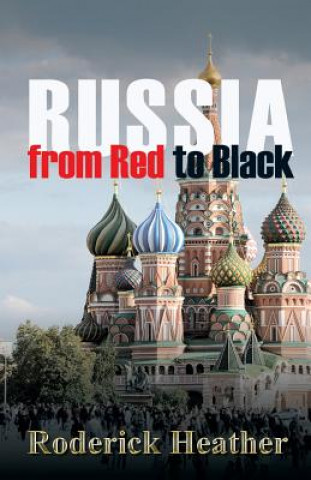 Kniha Russia From Red to Black Roderick Heather