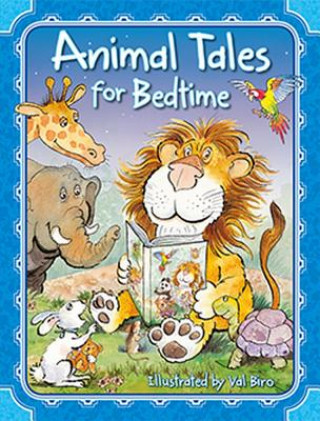 Kniha Animal Tales for Bedtime Val Biro