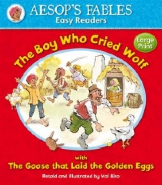 Kniha Boy Who Cried Wolf & The Goose That Laid the Golden Eggs Val Biro