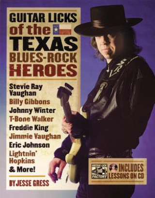 Kniha Guitar Licks of the Texas Blues Rock Heroes Jesse Gress