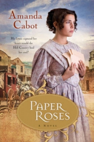 Carte Paper Roses - A Novel Amanda Cabot
