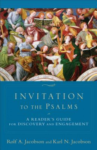 Kniha Invitation to the Psalms - A Reader`s Guide for Discovery and Engagement Rolf A. Jacobson