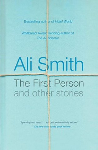 Kniha FIRST PERSON AND OTHER STORIES Ali Smith
