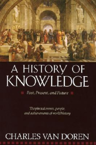 Книга History of Knowledge Charles Lincoln Van Doren