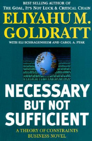 Könyv Necessary but Not Sufficient Eliyahu M. Goldratt
