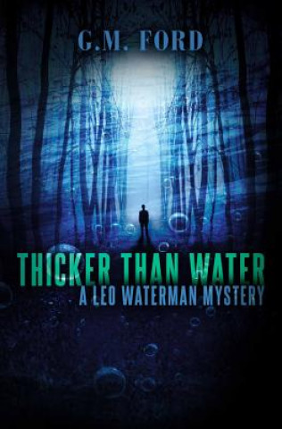 Livre Thicker than Water G. M. Ford