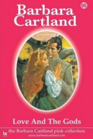Könyv Love and the Gods Barbara Cartland