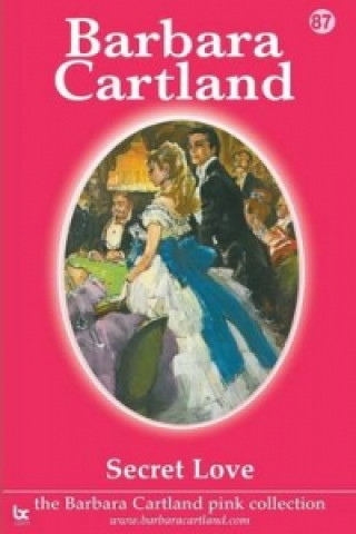 Könyv Secret Love Barbara Cartland