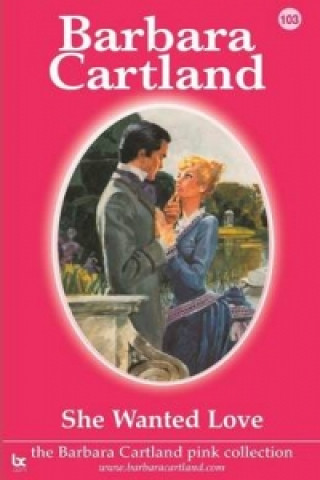 Kniha She Wanted Love Barbara Cartland
