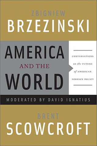 Kniha America and the World Brent Scowcroft