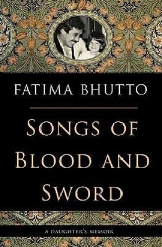 Kniha Songs of Blood and Sword Fatima Bhutto