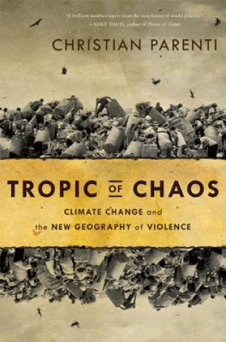 Book Tropic of Chaos Christian Parenti