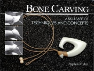 Könyv Bone Carving Stephen Myhre