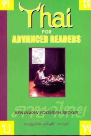 Kniha Thai for Advanced Readers Benjawan Poomsan Becker