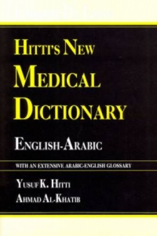 Book Hitti's New Medical Dictionary Ahmed S. Al-Khatib