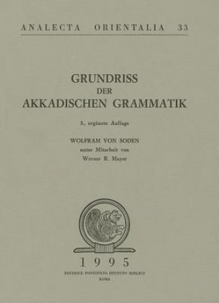 Kniha Grundriss der Aakadischem Grammatik Wolfram Von Soden