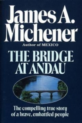 Könyv Bridge at Andau Michener