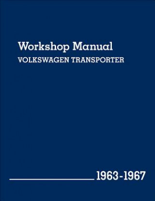 Книга Volkeswagen Transporter (Type 2) Workshop Manual 1963-1967 Volkswagen of America