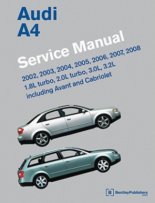 Книга Audi A4 Service Manual 2002-2008 (B6, B7) Bentley Publishers