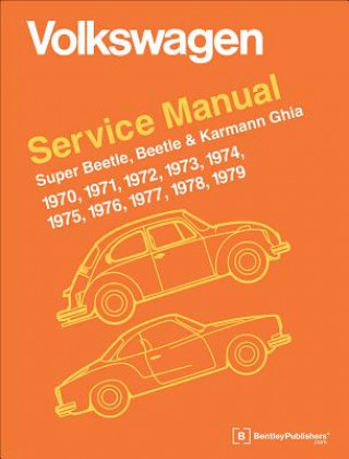 Carte Volkswagen Super Beetle, Beetle & Karmann Ghia (Type 1) Official Service Manual 1970-1979 Volkswagen of America