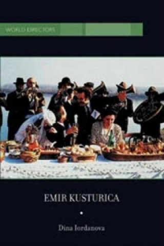 Kniha Emir Kusturica Dina Iordanova