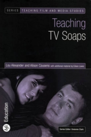 Könyv Teaching TV Soaps Alison Cousens